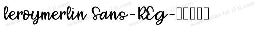 leroymerlin Sans-REg字体转换